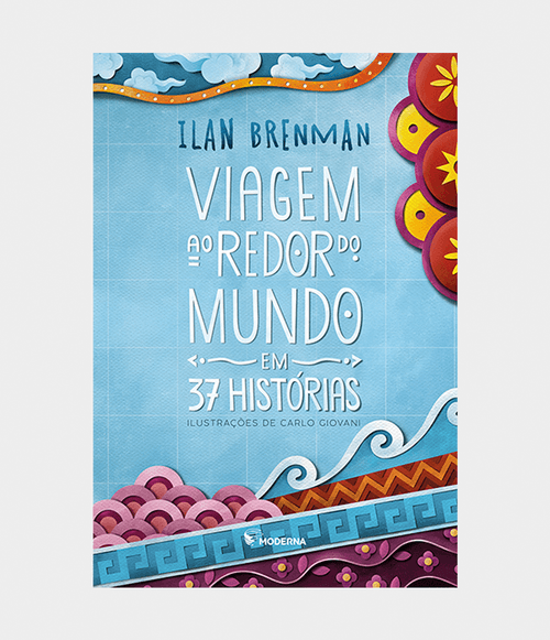 Viagem ao redor do mundo em 37 histórias